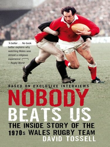 ﻿Nobody Beats Us: The Inside Story of the 1970s Rugby Team ولز