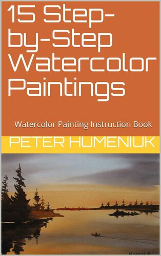 ﻿15 گام به گام نقاشی با آبرنگ: کتاب آموزش نقاشی با آبرنگ