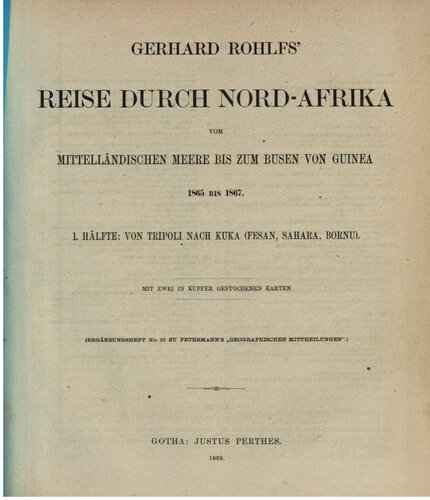 ﻿سفر گرهارد رولف از طریق شمال آفریقا از دریای مدیترانه تا سینه گینه 1865-1867 / از طرابلس تا کوکا (فسان، صحرا، بورنو)،
