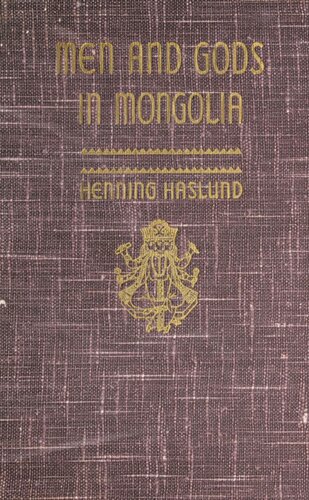 ﻿انسان ها و خدایان در مغولستان