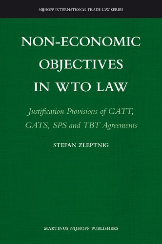 ﻿اهداف غیراقتصادی در حقوق سازمان تجارت جهانی: مفاد توجیهی موافقتنامه‌های گات، گات‌س، SPS و TBT