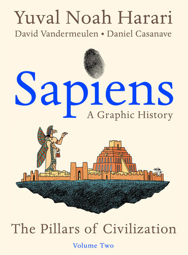 ﻿Sapiens: A Graphic History، جلد 2: The Pillars of Civilization