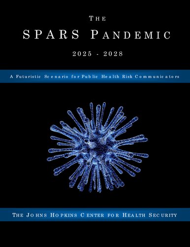 ﻿SPARS Pandemic 2025-2028 یک سناریوی آینده نگر برای ارتباط دهنده های خطر سلامت عمومی