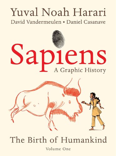 ﻿Sapiens: A Graphic History: The Birth of Humankind (جلد 1).
