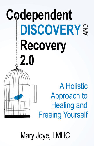 ﻿Codependent Discovery and Recovery 2.0: رویکردی جامع برای شفا و رهایی خود