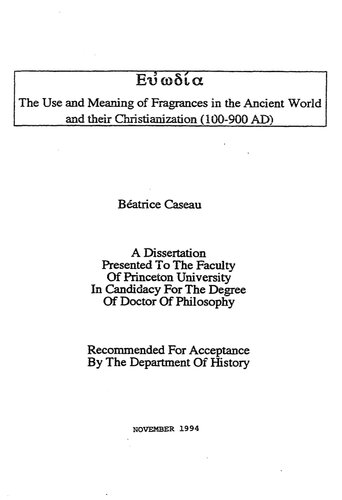 ﻿Εὐωδία: کاربرد و معنای عطرها در دنیای باستان و مسیحیت آنها (100-900 پس از میلاد)