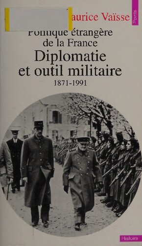 ﻿دیپلماسی و ابزار نظامی، 1871-1991