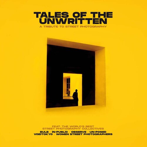 ﻿Tales of the Unwritten: ادای احترام به عکاسی خیابانی (پیش نمایش)