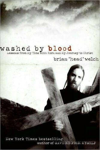 ﻿Washed by Blood: Lessons From My Time With Korn and My Journey to Christ