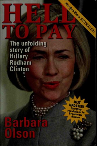 ﻿Hell to Pay: The Unfolding Story of Hillary Rodham Clinton