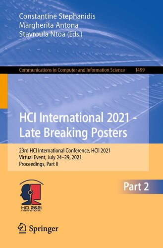 ﻿HCI International 2021 - Late Breaking Posters: بیست و سومین کنفرانس بین المللی HCI، HCII 2021، رویداد مجازی، 24 تا 29 ژوئیه، 2021، مجموعه مقالات، قسمت دوم ... در علوم کامپیوتر و اطلاعات)