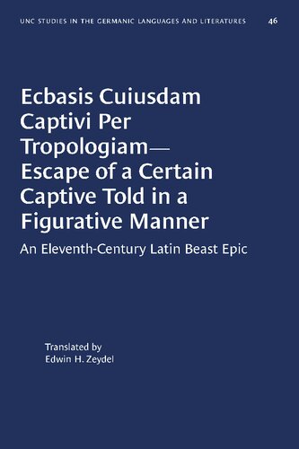 ﻿Ecbasis cuiusdam captivi per tropologiam - فرار یک اسیر خاص که به شیوه ای تصویری گفته شد: حماسه جانور لاتین قرن یازدهم