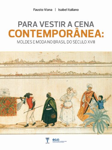 ﻿برای پوشیدن صحنه معاصر: الگوها و مد در برزیل قرن 18