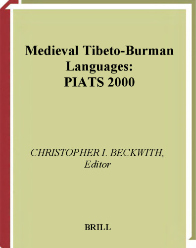 زبانهای قرون وسطی تبتو برمن. PIATS 2000: مقالات سمینار نهم انجمن بین المللی مطالعات تبت (کتابخانه مطالعات تبت در بریل)