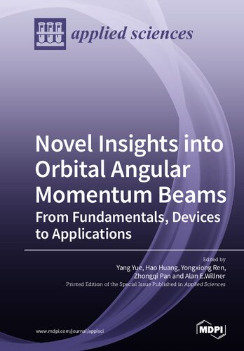 ﻿بینش‌های جدید در مورد پرتوهای تکانه زاویه‌ای مداری: از مبانی، دستگاه‌ها تا کاربردها