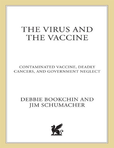 ﻿ویروس و واکسن: داستان واقعی یک ویروس میمون سرطان‌زا، واکسن فلج اطفال آلوده و میلیون‌ها آمریکایی که در معرض آن قرار گرفتند