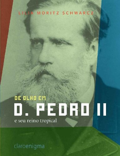 ﻿نگه داشتن چشم بر D. Pedro II و پادشاهی گرمسیری او