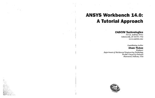 ﻿ANSYS Workbench 14.0: A Tutorial Approach