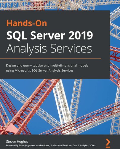﻿خدمات تجزیه و تحلیل دستی SQL Server 2019: طراحی و پرس و جو مدل های جدولی و چند بعدی با استفاده از سرویس های تجزیه و تحلیل SQL Server مایکروسافت