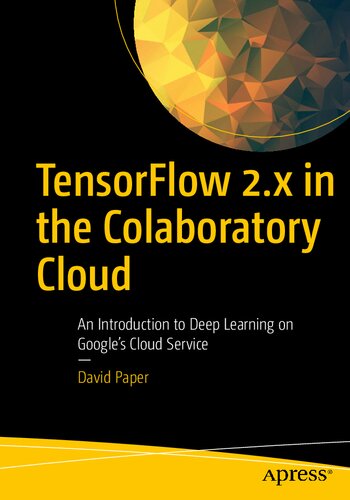 ﻿TensorFlow 2.x در ابر مشارکتی: مقدمه ای بر یادگیری عمیق در سرویس ابری Google