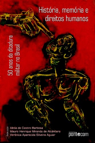 ﻿تاریخ، حافظه و حقوق بشر: 50 سال دیکتاتوری نظامی در برزیل