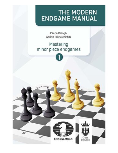 ﻿The Modern Endgame Manual: Mastering Minor Piece Endgames Part 1