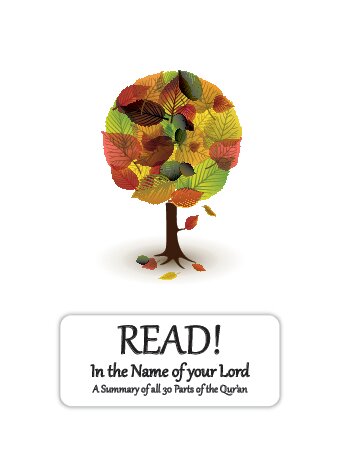 ﻿خواندن! به نام پروردگارت - خلاصه ای از تمام 30 جزء قرآن