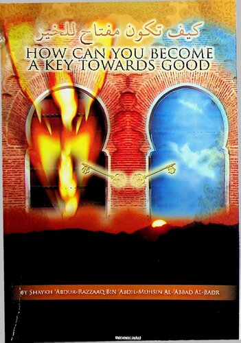 ﻿چگونه می توانید کلیدی به سوی خیر شوید