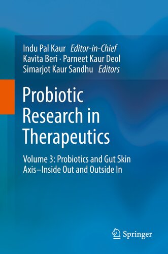 ﻿تحقیقات پروبیوتیک در درمان: جلد 3: پروبیوتیک ها و محور پوست روده – داخل و خارج از داخل