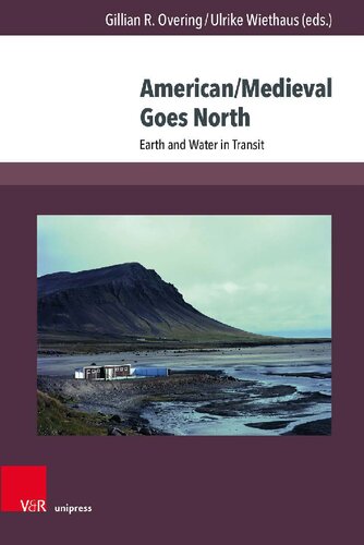 ﻿American/Medieval Goes North: Earth and Water in Transit