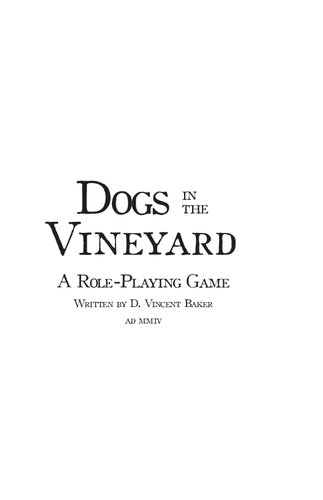 ﻿Dogs in the Vineyard: A Role-Playing Game