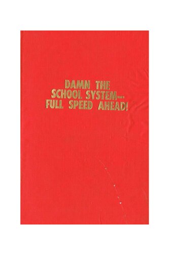 ﻿لعنت بر سیستم مدرسه -- با سرعت تمام پیش رو!