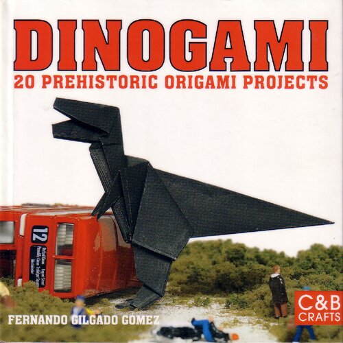 ﻿Dinogami: 20 پروژه اوریگامی ماقبل تاریخ