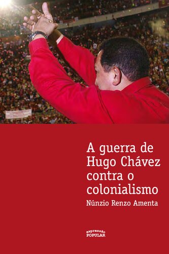 ﻿جنگ هوگو چاوز علیه استعمار