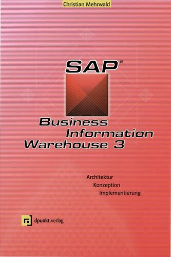 ﻿SAP Business Information Warehouse 3 معماری، طراحی، پیاده سازی