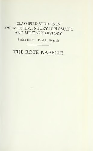 ﻿Rote Kapele - تاریخچه سیا از اطلاعات و شبکه های جاسوسی شوروی در غرب اروپا، 1936-1945