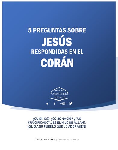 ﻿5 Preguntas Sobre Jesús Respondidas En El Corán