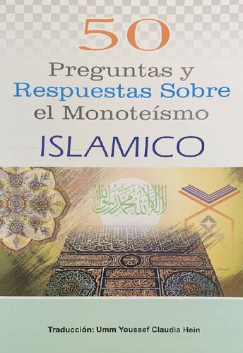 ﻿50 Preguntas y Respuestas Sobre el Monoteísmo Islamico