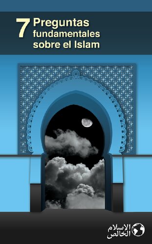 ﻿7 Preguntas Fundamentales Sobre El Islam (1)