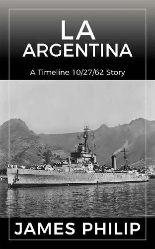 ﻿La Argentina: A Timeline 10/27/62 Story