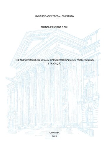 ﻿شناخت، توسط ویلیام گدیس: اصالت، اصالت و ترجمه
