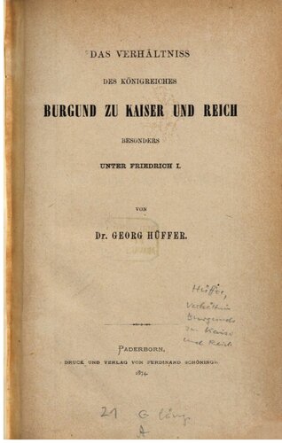 ﻿رابطه پادشاهی بورگوندی با امپراتور و امپراتوری، به ویژه با فردریک اول.