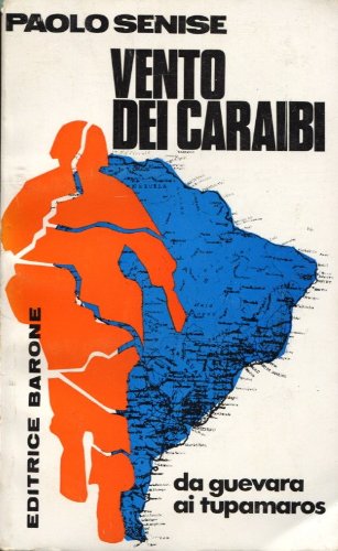 ﻿Vento dei Caraibi: da Guevara ai Tupamaros