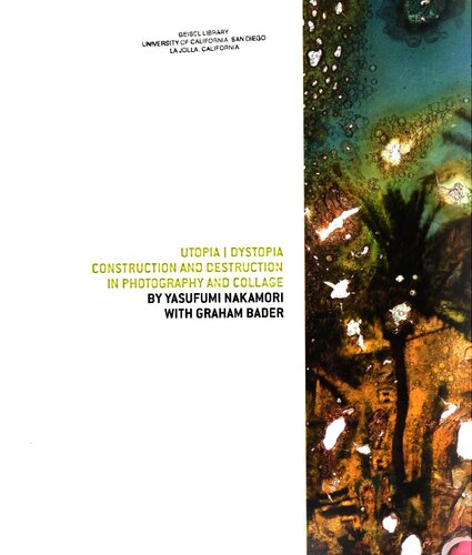 ﻿اتوپیا / دیستوپیا: ساخت و ساز و تخریب در عکاسی و کلاژ