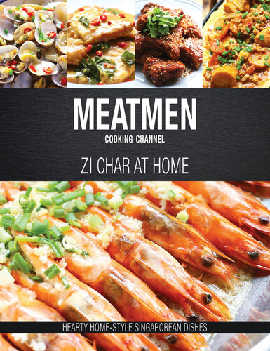 ﻿کانال آشپزی MeatMen: Zi Char at Home: Hearty Home-Style Cooking Singaporean