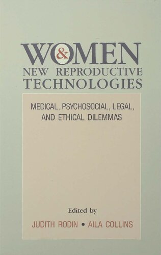﻿زنان و فناوری های نوین باروری: معضلات پزشکی، روانی اجتماعی، حقوقی و اخلاقی