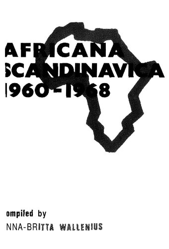 ﻿Africana Scandinavica، 1960-1968: کتابهایی درباره آفریقا منتشر شده در دانمارک، فنلاند، نروژ و سوئد