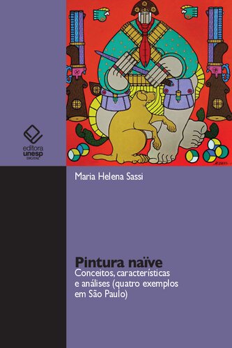﻿نقاشی ساده لوحانه: مفاهیم، ​​ویژگی ها و تحلیل (چهار نمونه در سائوپائولو)