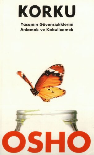 ﻿ترس: درک و پذیرش ناامنی های زندگی