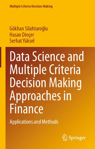 ﻿علم داده و رویکردهای تصمیم گیری چند معیاره در امور مالی: کاربردها و روش ها